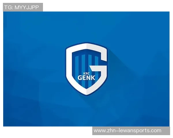 亨克足球俱乐部的辉煌历程与未来发展展望解析 亨克足球俱乐部的辉煌历程与未来发展展望解析